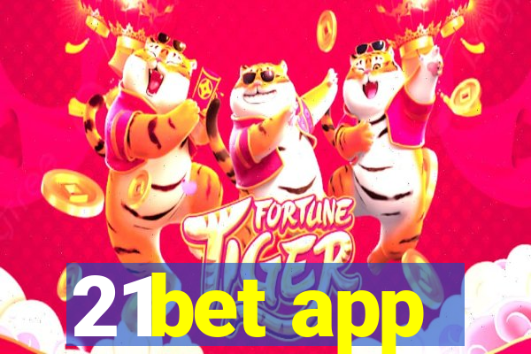 21bet app